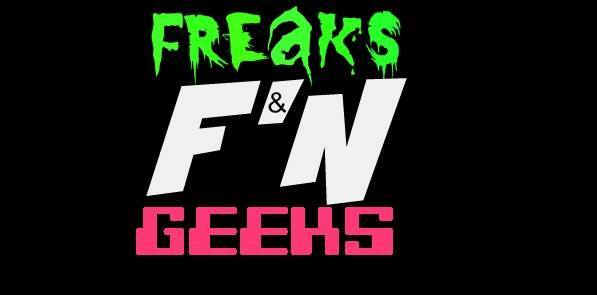 Freaks & F'N Geeks - The Debut Episode